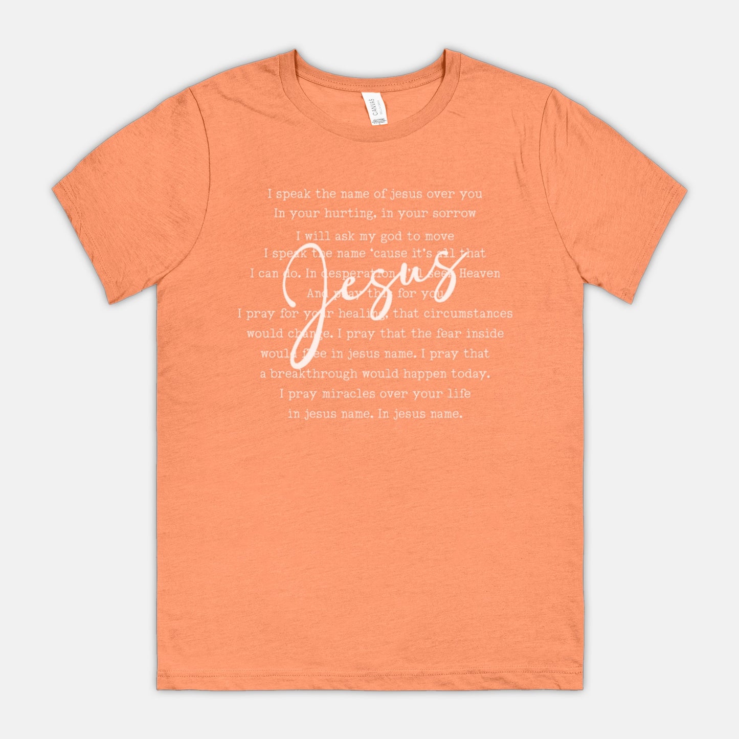 I Speak the Name of Jesus Unisex Christian Faith T-Shirt