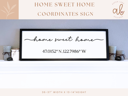 Home Sweet Home Sign with Address Coordinates