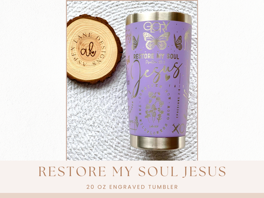 Restore My Soul Jesus Tumbler, Christian Tumbler, Faith Tumbler, Bible Tumbler, God Tumbler, Christian Travel Mug, Coffee and Jesus, Engraved