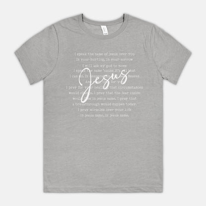 I Speak the Name of Jesus Unisex Christian Faith T-Shirt