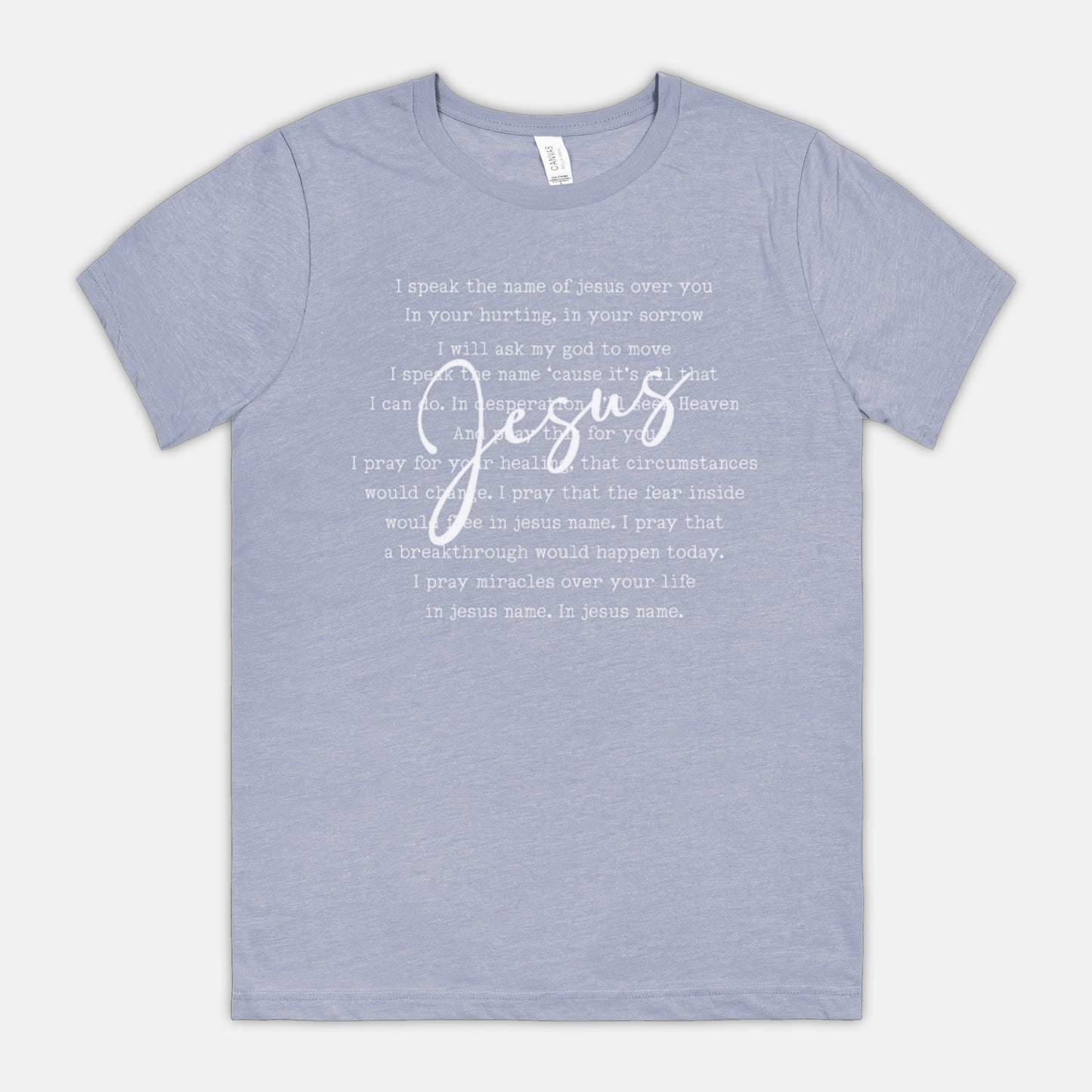 I Speak the Name of Jesus Unisex Christian Faith T-Shirt